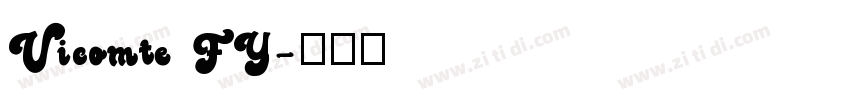 Vicomte FY字体转换